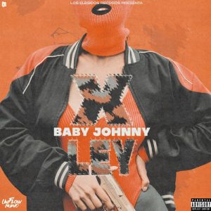 Baby Johnny – X Ley